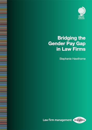 Imagen de archivo de Bridging the Gender Pay Gap in Law Firms a la venta por WorldofBooks