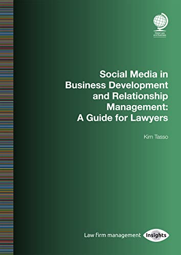Imagen de archivo de Social Media in Business Development and Relationship Management: A Guide for Lawyers a la venta por Buchpark