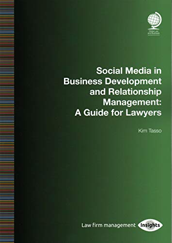 Stock image for Social Media in Business Development and Relationship Management: A Guide for Lawyers for sale by Buchpark
