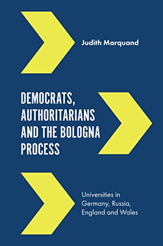 Stock image for Democrats, Authoritarians and the Bologna Process: Universities in Germany, Russia, England and Wales for sale by Big River Books