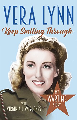 Stock image for Keep Smiling Through : My Wartime Story for sale by Better World Books