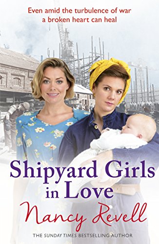 Beispielbild fr Shipyard Girls in Love: Shipyard Girls 4 (The Shipyard Girls Series, 4) zum Verkauf von WorldofBooks