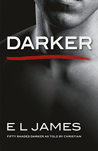 9781787460560: Darker. Fifty Shades Darker as Told by Christian: The #1 Sunday Times bestseller (Fifty Shades, 5)