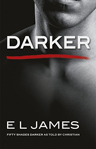 Imagen de archivo de Darker: The #1 Sunday Times bestseller (Fifty Shades, 5) a la venta por WorldofBooks