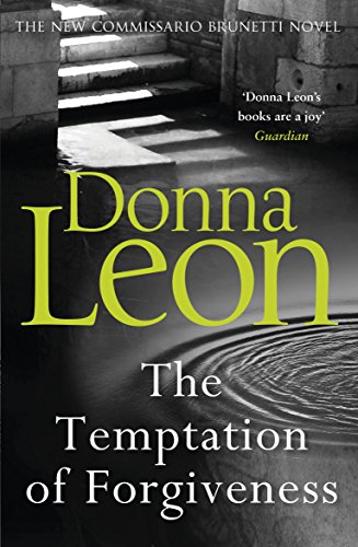 Stock image for The Temptation of Forgiveness (A Commissario Brunetti Mystery) for sale by WorldofBooks