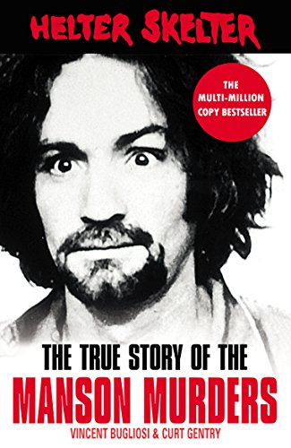 Stock image for Helter Skelter: The True Story of the Manson Murders for sale by AwesomeBooks