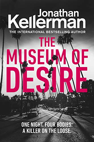 Stock image for The Museum of Desire: An Alex Delaware Novel for sale by Hawking Books