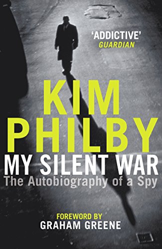 Stock image for My Silent War: The Autobiography of a Spy for sale by WorldofBooks