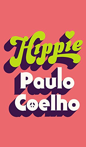 Hippie: Paulo Coelho - Coelho, Paulo