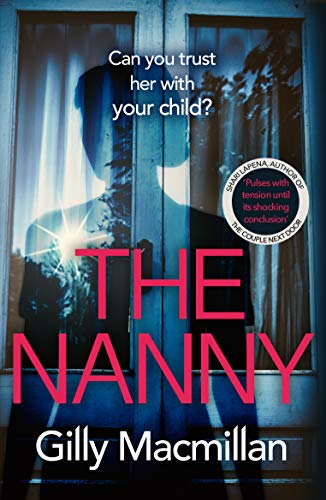 Imagen de archivo de The Nanny: Can you trust her with your child? a la venta por ThriftBooks-Atlanta