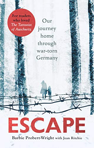 Stock image for Escape: Our journey home through war-torn Germany for sale by AwesomeBooks