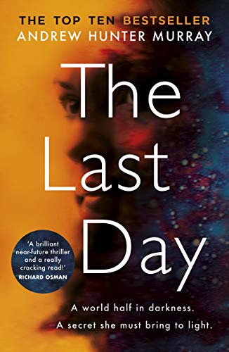9781787463615: The Last Day: The gripping must-read thriller by the Sunday Times bestselling author