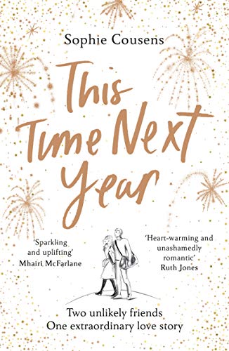 9781787464940: This Time Next Year: An uplifting and heartwarming rom-com