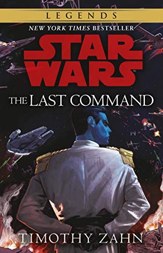 Stock image for The Star Wars: The Last Command: (Thrawn Trilogy, Book 3) (Star Wars: The Thrawn Trilogy, 3) for sale by WorldofBooks