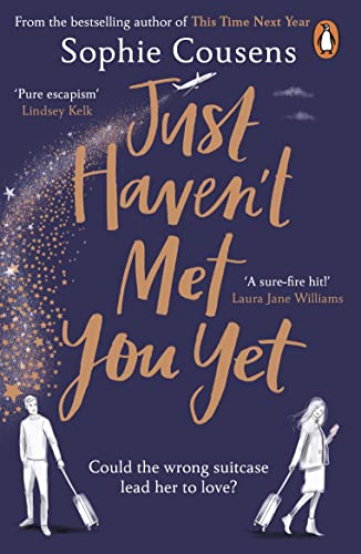 Stock image for Just Haven't Met You Yet: The new feel-good love story from the author of THIS TIME NEXT YEAR for sale by WorldofBooks