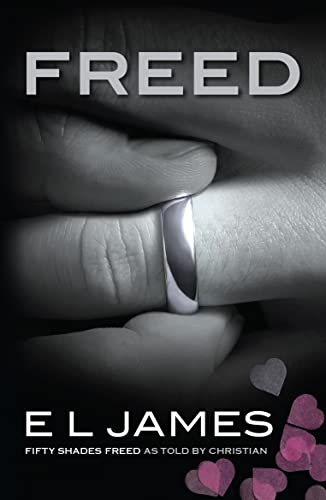9781787468085: Freed: The #1 Sunday Times bestseller (Fifty Shades, 6)