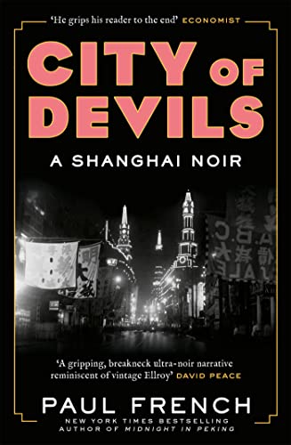Beispielbild fr City of Devils: A Shanghai Noir zum Verkauf von WorldofBooks