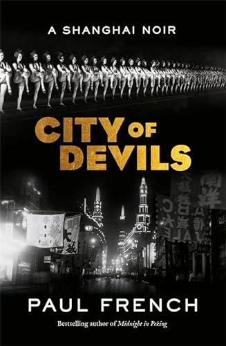 9781787470354: City of Devils: A Shanghai Noir
