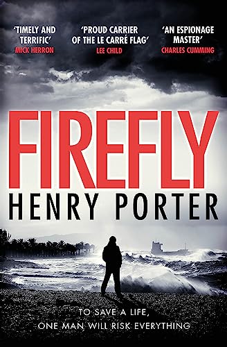 Beispielbild fr Firefly: The must-read thriller ripped from today's headlines (Paul Samson Spy Thriller): Heartstopping chase thriller & winner of the Wilbur Smith Award zum Verkauf von WorldofBooks