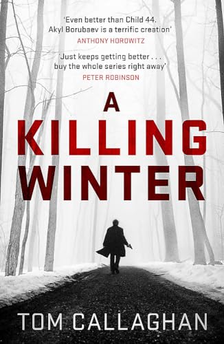 9781787472495: A Killing Winter: An Inspector Akyl Borubaev Thriller (1)