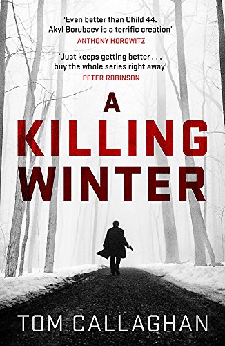Imagen de archivo de A Killing Winter: An Inspector Akyl Borubaev Thriller (1) a la venta por WorldofBooks