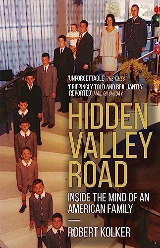 Beispielbild fr Hidden Valley Road: Inside the Mind of an American Family zum Verkauf von WorldofBooks