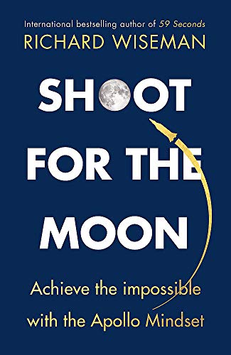 Beispielbild fr Shoot for the Moon: How the Moon Landings Taught us the 8 Secrets of Success zum Verkauf von WorldofBooks