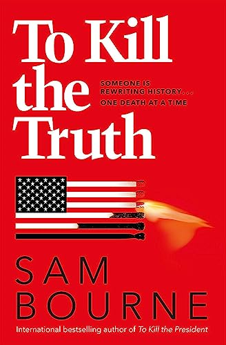 Stock image for To Kill the Truth for sale by Better World Books