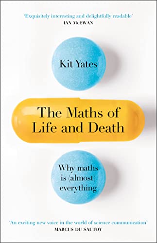 Stock image for The Maths of Life and Death: Why Maths is Almost Everything for sale by WorldofBooks