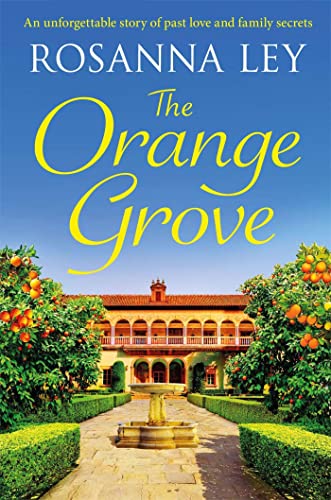 Beispielbild fr The Orange Grove: a delicious, escapist romance set in sunny Seville zum Verkauf von WorldofBooks