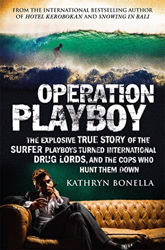 Imagen de archivo de Operation Playboy: Playboy Surfers Turned International Drug Lords - The Explosive True Story a la venta por SecondSale