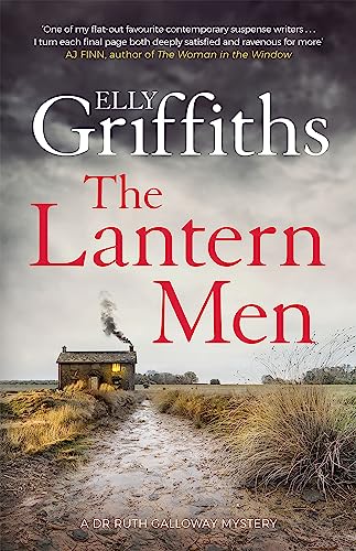 9781787477551: The Lantern Men: Dr Ruth Galloway Mysteries 12 (The Dr Ruth Galloway Mysteries)