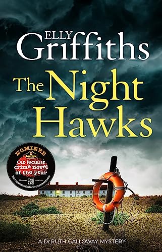 Stock image for The Night Hawks: Dr Ruth Galloway Mysteries 13 for sale by Goodwill Books