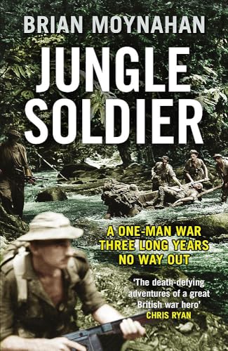 Stock image for Jungle Soldier: A ONE-MAN WAR THREE LONG YEARS NO WAY OUT for sale by WorldofBooks
