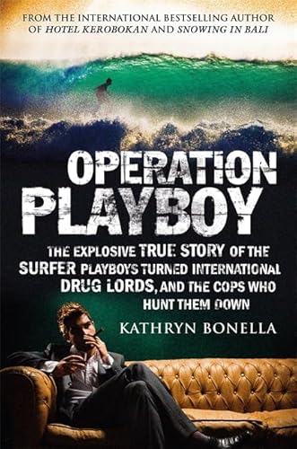 Imagen de archivo de Operation Playboy: Playboy Surfers Turned International Drug Lords - The Explosive True Story a la venta por Front Cover Books