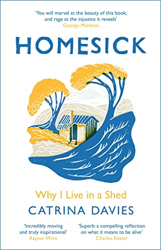 Imagen de archivo de Homesick: Why I Live in a Shed a la venta por SecondSale