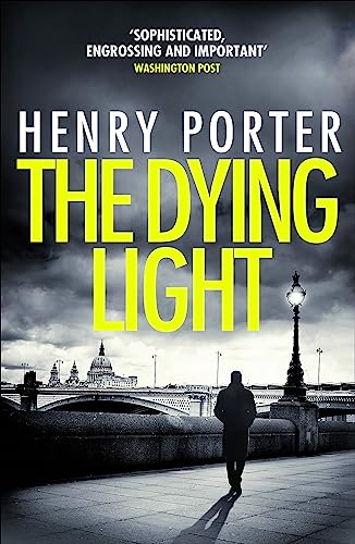 Beispielbild fr The Dying Light: Terrifyingly plausible surveillance thriller from an espionage master zum Verkauf von Books From California