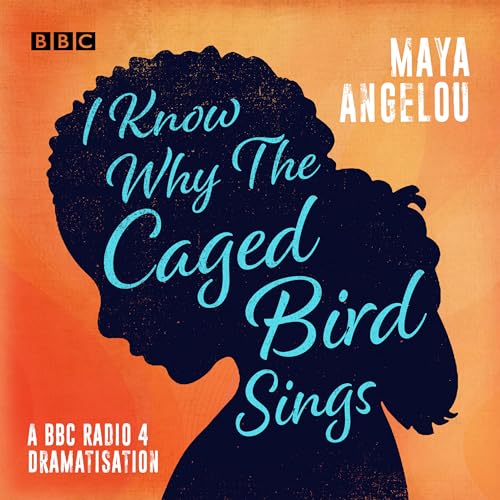 Beispielbild fr I Know Why the Caged Bird Sings: A BBC Radio 4 dramatisation zum Verkauf von WorldofBooks