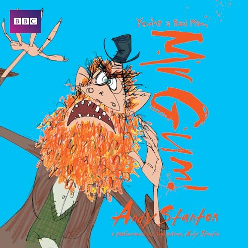 Beispielbild fr You  re a Bad Man, Mr Gum!: Children's Audio Book: Performed and Read by Andy Stanton (1 of 8 in the Mr Gum Series) (Mr Gum, 1) zum Verkauf von WorldofBooks