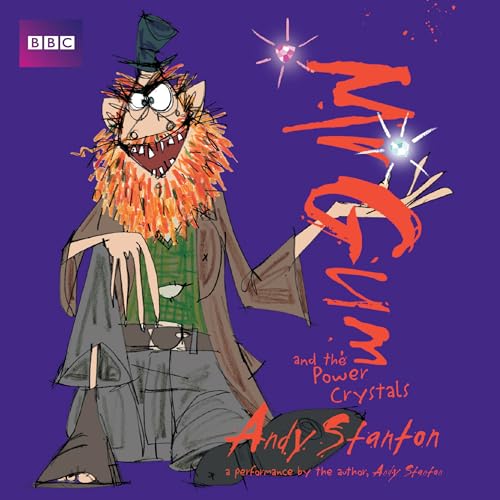 Beispielbild fr Mr Gum and the Power Crystals: Children  s Audio Book: Performed and Read by Andy Stanton (4 of 8 in the Mr Gum Series) (Mr Gum, 4) zum Verkauf von WorldofBooks