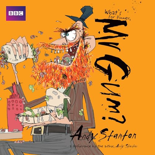 Beispielbild fr What's for Dinner, Mr Gum?: Childrenâ s Audio Book: Performed and Read by Andy Stanton (6 of 8 in the Mr Gum Series) (Mr Gum, 6) zum Verkauf von WorldofBooks