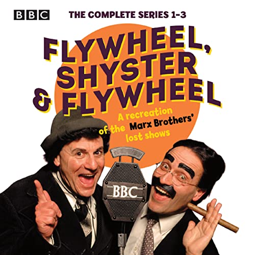 Beispielbild fr Flywheel, Shyster and Flywheel: The Complete Series 1-3: A Recreation of the Marx Brothers   Lost Shows zum Verkauf von BooksRun