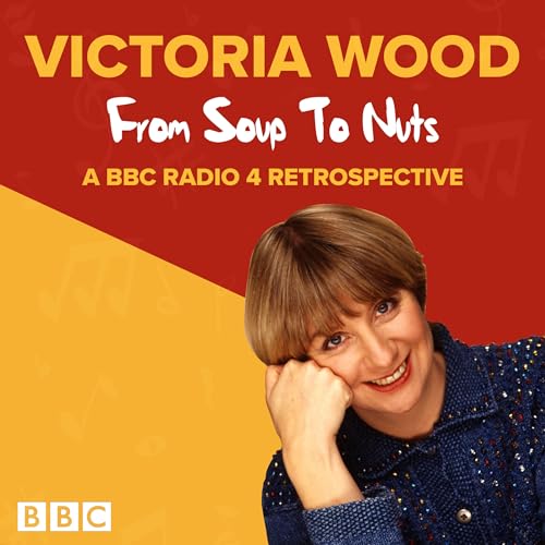 Imagen de archivo de Victoria Wood: From Soup to Nuts a la venta por WorldofBooks