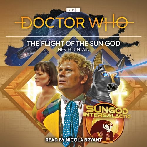 Beispielbild fr Doctor Who: The Flight of the Sun God: 6th Doctor Audio Original zum Verkauf von Monster Bookshop