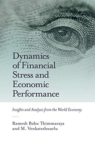 Beispielbild fr Dynamics of Financial Stress and Economic Performance zum Verkauf von Blackwell's