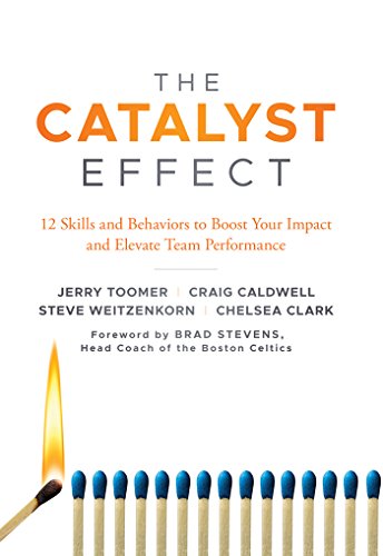Beispielbild fr The Catalyst Effect: 12 Skills and Behaviors to Boost Your Impact and Elevate Team Performance zum Verkauf von WorldofBooks