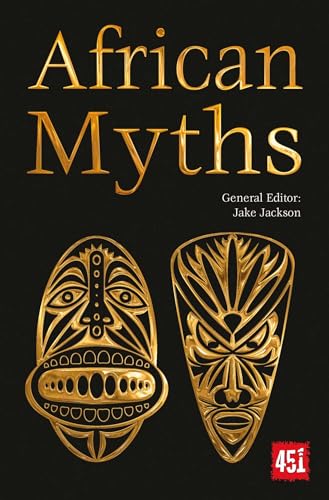 Beispielbild fr African Myths (The World's Greatest Myths and Legends) zum Verkauf von -OnTimeBooks-