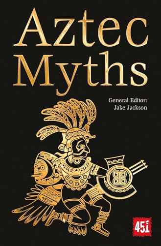 Stock image for Aztec Myths (The World's Greatest Myths and Legends) for sale by Half Price Books Inc.