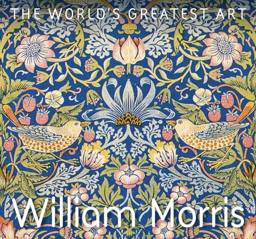 

William Morris (The World's Greatest Art) [Soft Cover ]