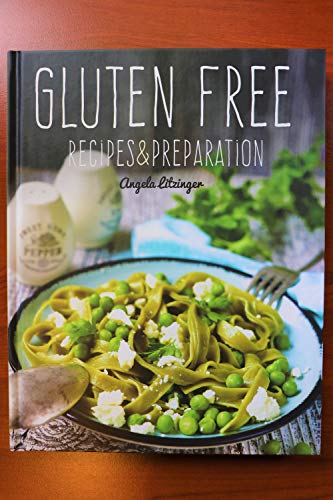 Imagen de archivo de Gluten Free Recipes & Preparation a la venta por Powell's Bookstores Chicago, ABAA